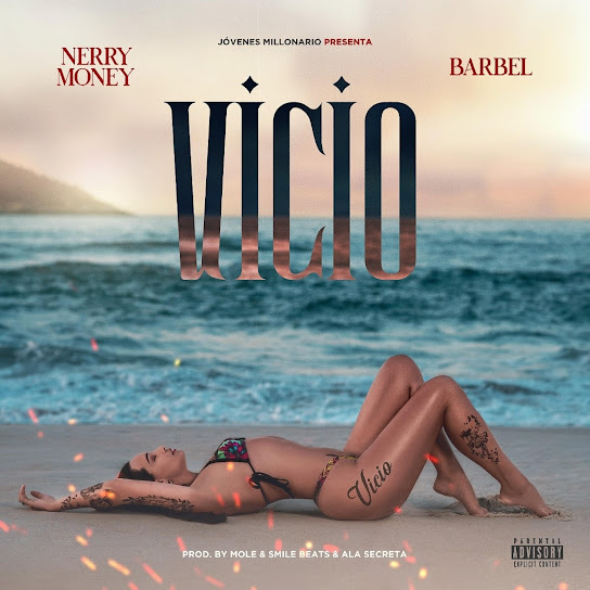 Nerry Money Ft. Barbel - Vicio