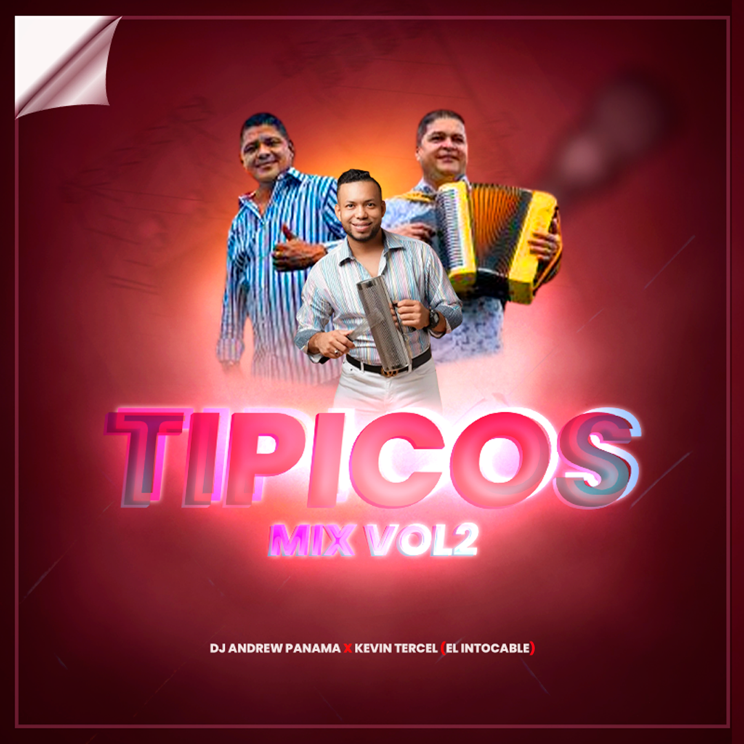 Dj Andrew Panama - Tipicos Vol2 Mix (Kevin Tercel - El Intocable)