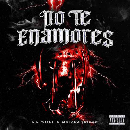 Lil Willy 666 Ft. Jeyson - No Te Enamores
