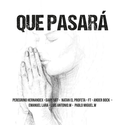 La Comisión Ft. Natan El Profeta, Ander Bock, Emanuel Lara, Luis Antonio, Pablo Miguel - QUE PASARÁ (Remix)