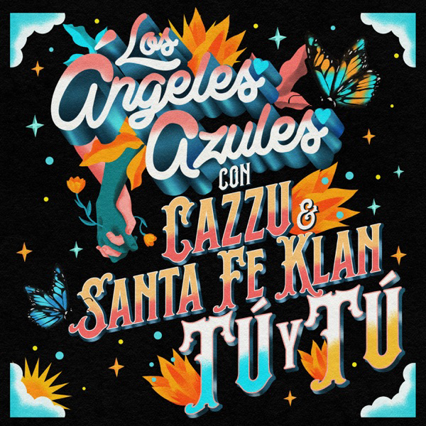 Los Ángeles Azules Ft. Cazzu, Santa Fe Klan - Tú y Tú