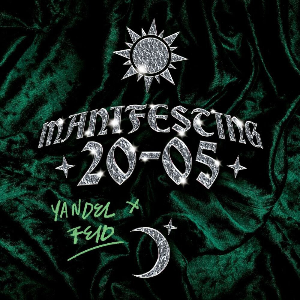 Feid Ft. Yandel - MANIFESTING 20-05 (EP) (2024)
