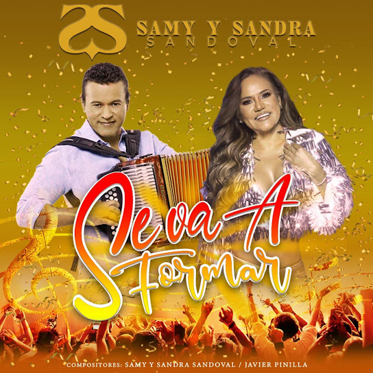 Samy y Sandra Sandoval - Se Va a Formar