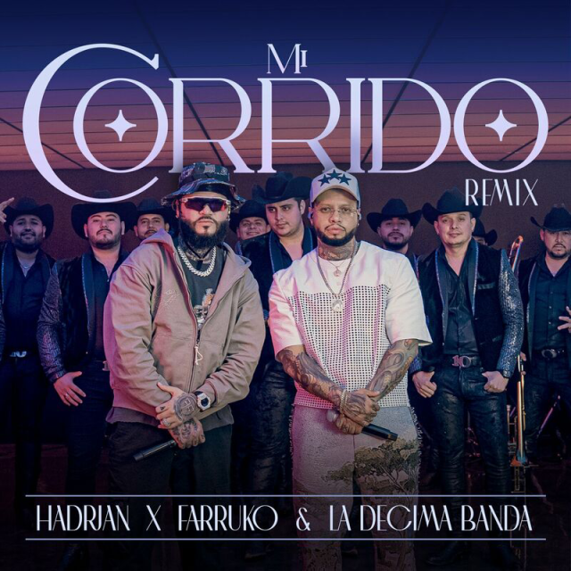 Hadrian Ft. Farruko, La DÃ©cima Banda - Mi Corrido (Remix - En Vivo) 