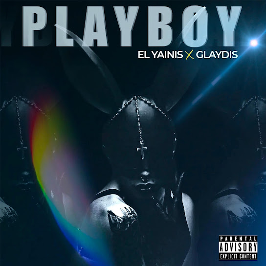 El Yainis Ft. Glaydis - Playboy