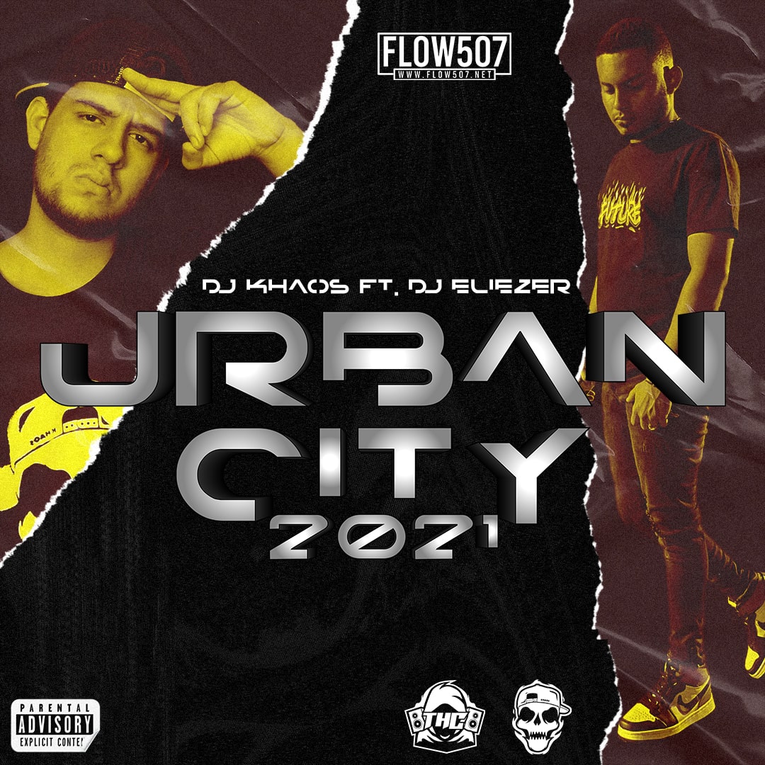 Urban City 2021 Mixtape - DJ Khaos Ft. Dj Eliezer