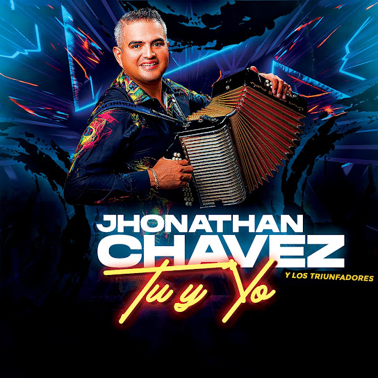 Jhonathan Chavez y Los Triunfadores - Tu Y Yo