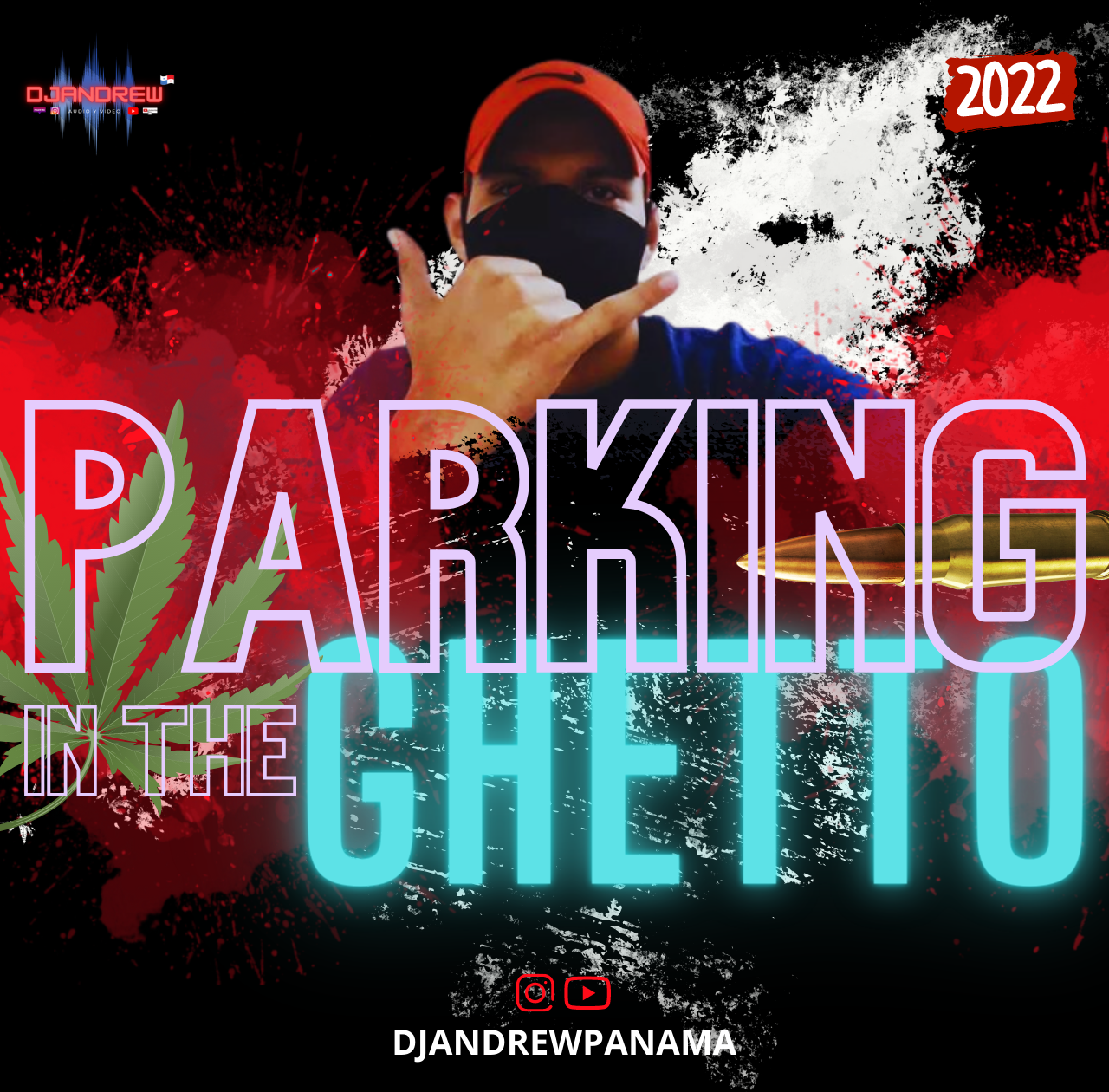 Dj Andrew Panama - Parking In The Ghetto (2022)