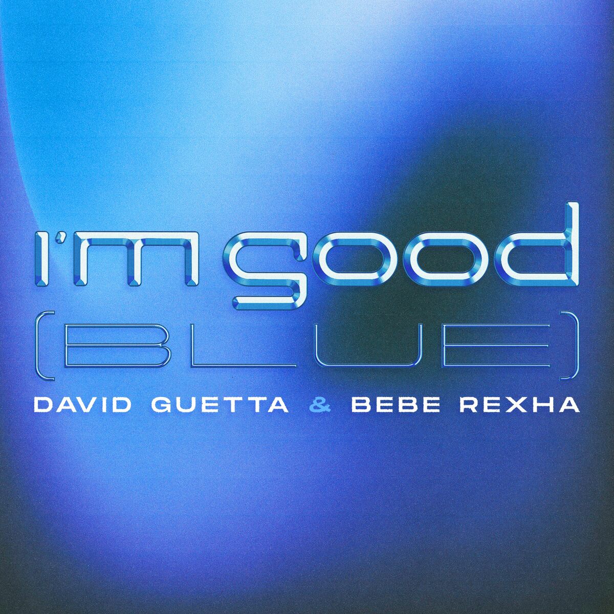 David Guetta Ft. Bebe Rexha - Im Good Blue