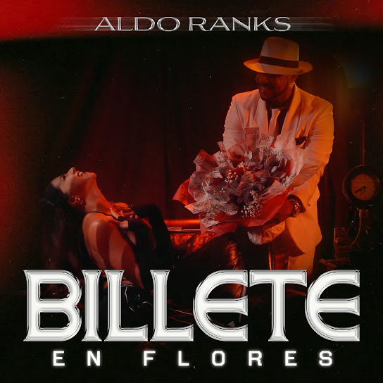 Aldo Ranks - Billete En Flores