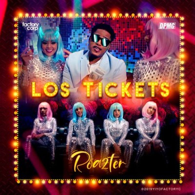 Roazter - Los Tickets