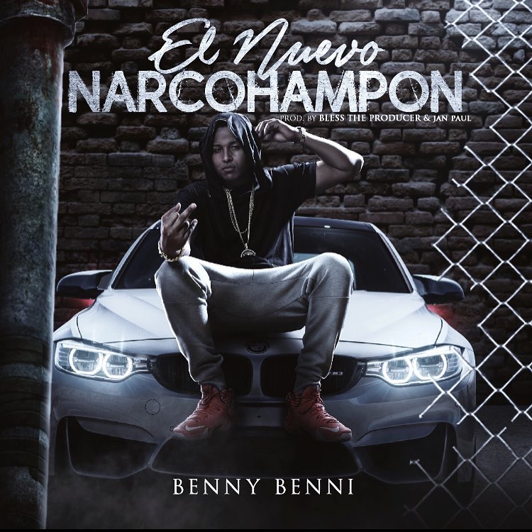 Benny Benni - El Nuevo Narcohampon