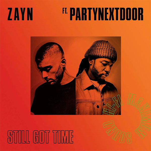 Zayn Ft PARTYNEXTDOOR - Still Got Time